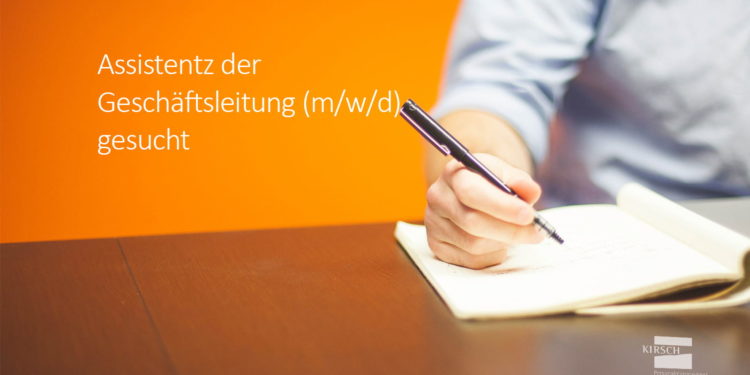 Assistentz der Geschäftsleitung - Kirsch Personalmanagement