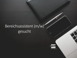Bereichsassistent gesucht - Kirsch GmbH Personalmanagement
