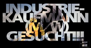 Industriekaufmann gesucht - Kirsch GmbH Personalmanagement