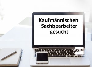 Kaufmännischen Sachbearbeiter - Kirsch GmbH Personalmanagement