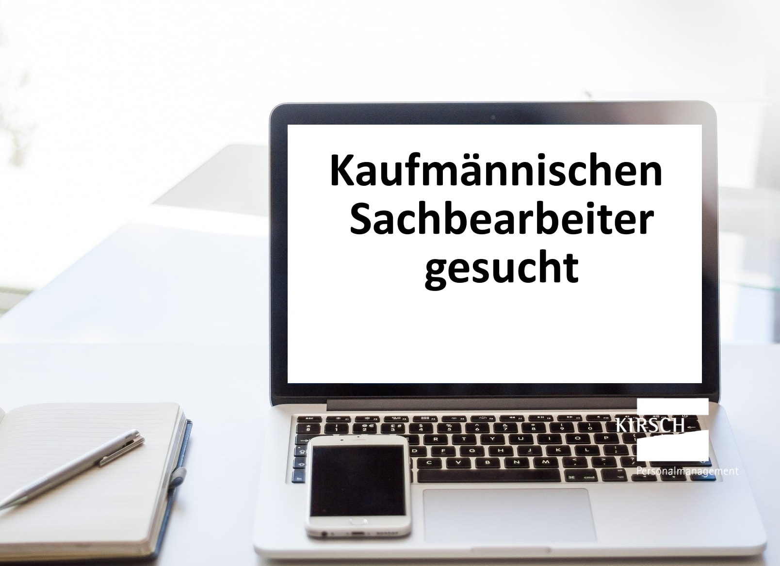 Kaufmännischen Sachbearbeiter - Kirsch GmbH Personalmanagement