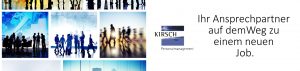 Kirsch GmbH Personalmanagement - Ihr Ansprechpartner auf dem Weg zu einem neuen Job