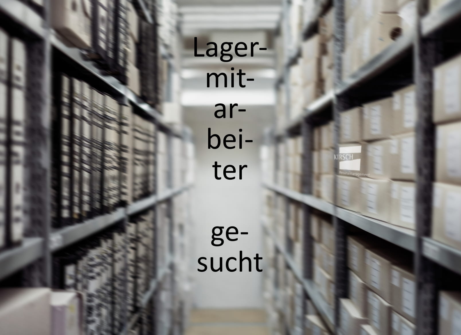 Lagermitarbeiter gesucht - Kirsch GmbH Personalmanagement