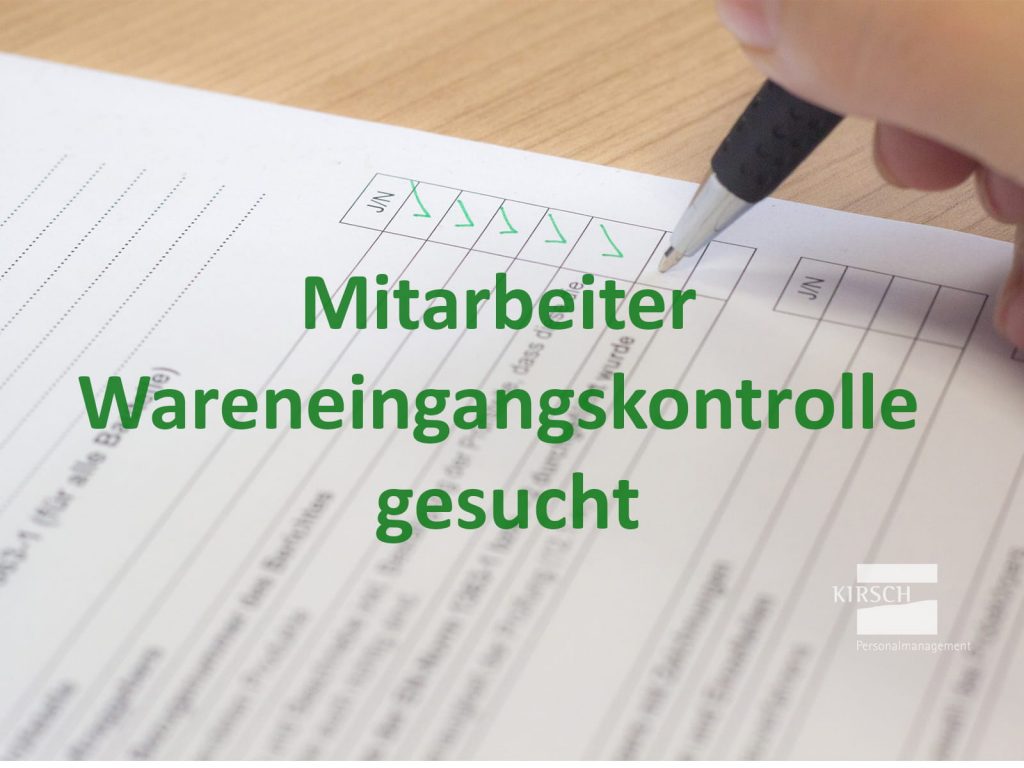 Wareneingangskontrolle - Kirsch GmbH Personalmanagement